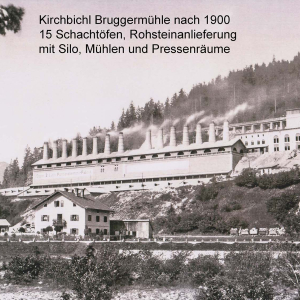 Kirchbichl Bruggermühle nach 1900